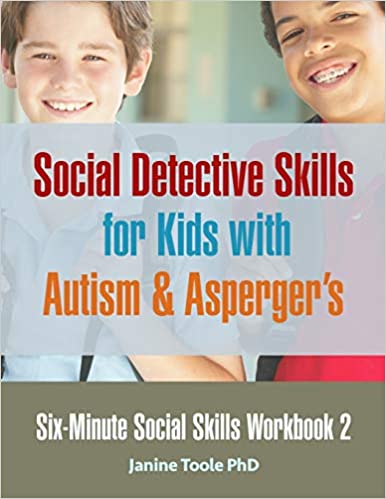 Six Minute Social Skills Workbook 2: Social Detective Skills for Kids with Autism & Asperger's - Epub + Converted Pdf